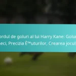 featured-image-recordul-de-goluri-al-lui-harry-kane-goluri-pe-meci-precizia-etmuturilor-crearea-jocului